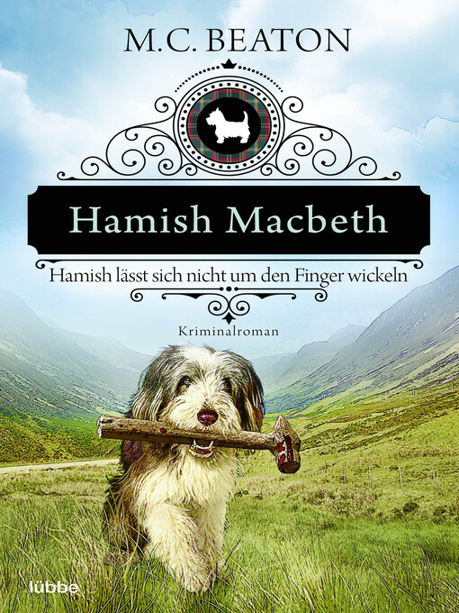 Title details for Hamish Macbeth lässt sich nicht um den Finger wickeln by M. C. Beaton - Available